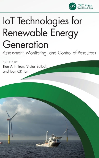 Iot Technologies for Renewable Energy Generation: Assessment, Monitoring and Control of Resources