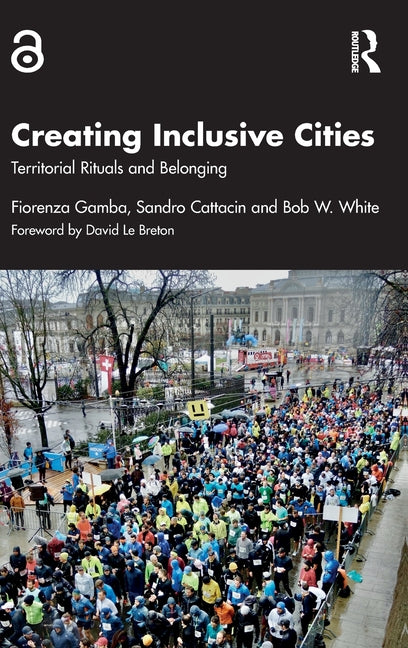 Creating Inclusive Cities: Territorial Rituals and Belonging