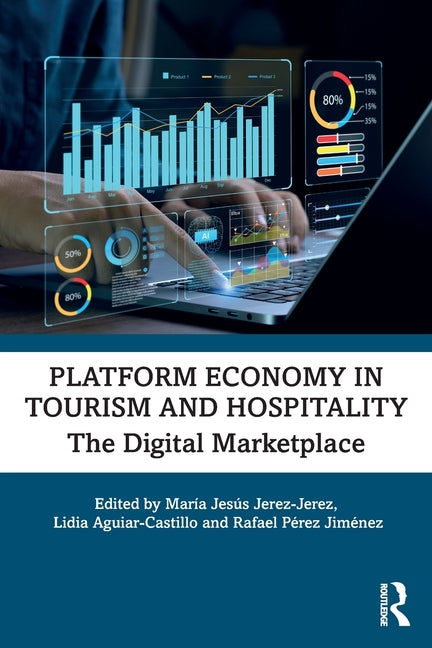 Platform Economy in Tourism and Hospitality: The Digital Marketplace