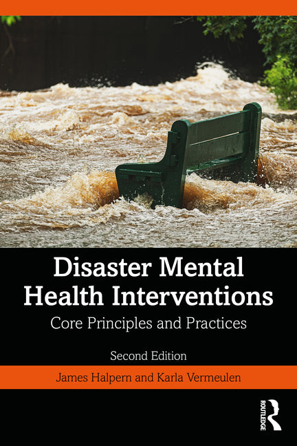 Disaster Mental Health Interventions: Core Principles and Practices