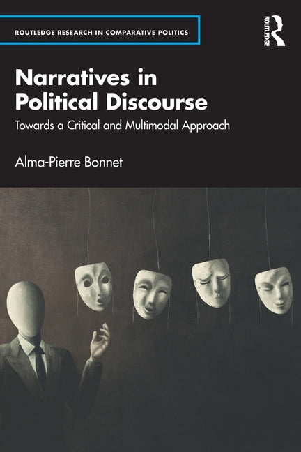 Narratives in Political Discourse: Towards a Critical and Multimodal Approach