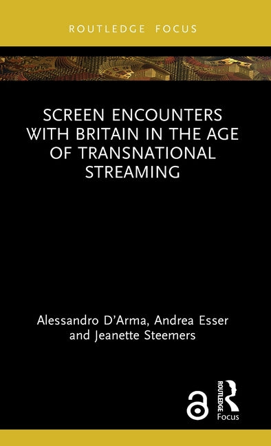Screen Encounters with Britain in the Age of Transnational Streaming