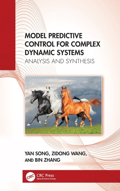 Model Predictive Control for Complex Dynamic Systems: Analysis and Synthesis