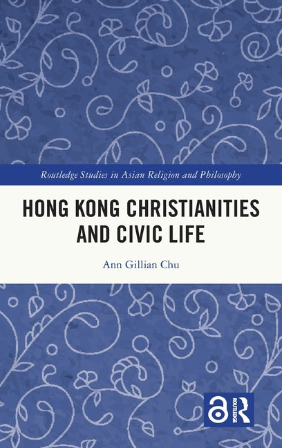 Hong Kong Christianities and Civic Life