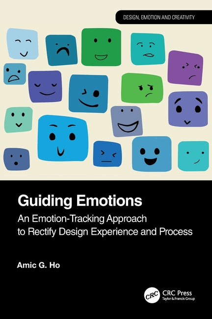 Guiding Emotions: An Emotion-Tracking Approach to Rectify Design Experience and Process