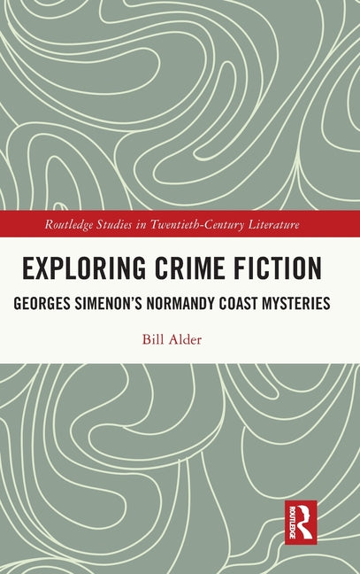 Exploring Crime Fiction: Georges Simenon's Normandy Coast Mysteries