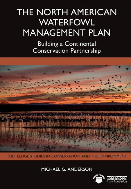 The North American Waterfowl Management Plan: Building a Continental Conservation Partnership