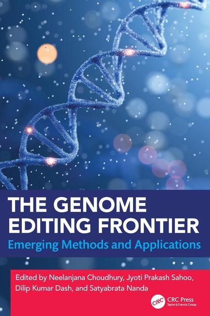 The Genome Editing Frontier: Emerging Methods and Applications