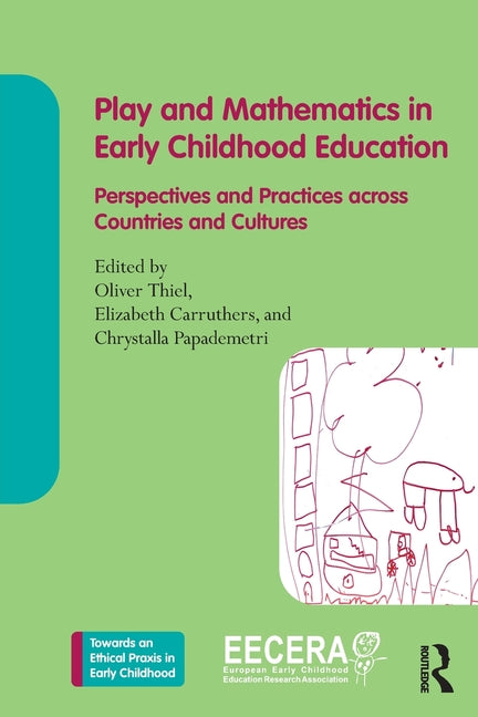 Play and Mathematics in Early Childhood Education: Perspectives and Practices Across Countries and Cultures