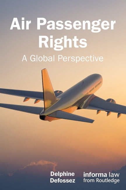 Air Passenger Rights: A Global Perspective