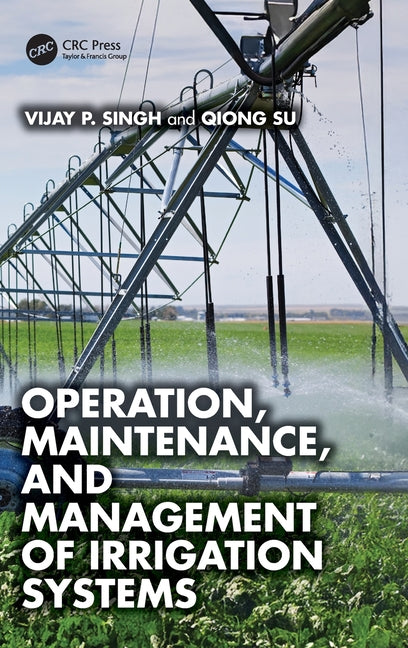 Operation, Maintenance, and Management of Irrigation Systems