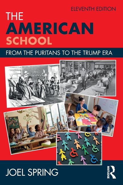 The American School: From the Puritans to the Trump Era