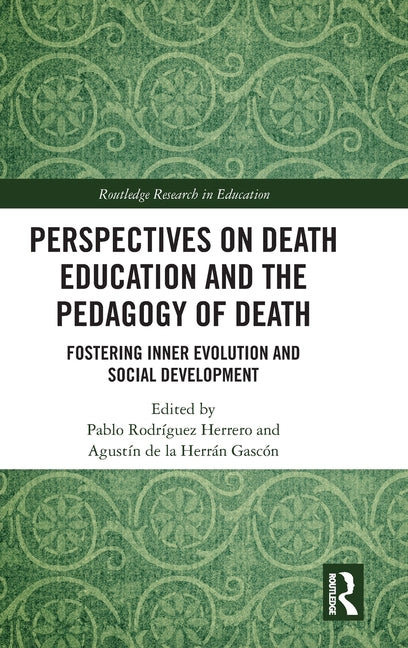 Perspectives on Death Education and the Pedagogy of Death: Fostering Inner Evolution and Social Development