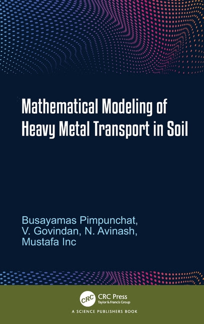 Mathematical Modeling of Heavy Metal Transport in Soil