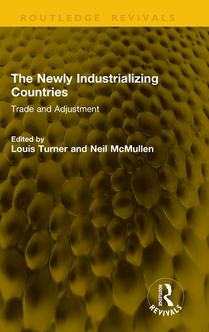 The Newly Industrializing Countries: Trade and Adjustment