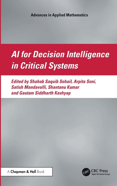 AI for Decision Intelligence in Critical Systems