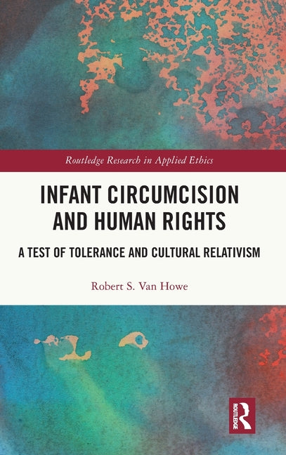Infant Circumcision and Human Rights: A Test of Tolerance and Cultural Relativism