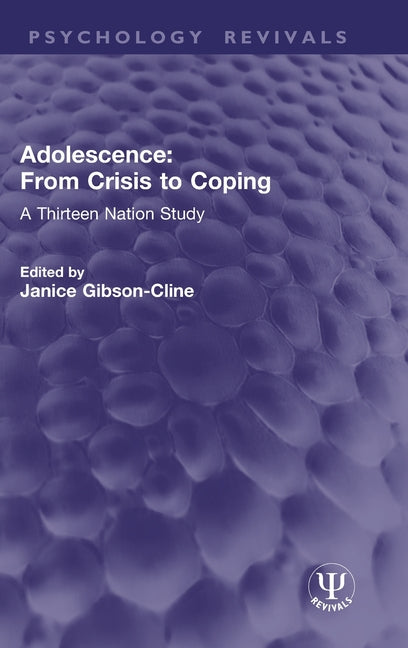 Adolescence: From Crisis to Coping: A Thirteen Nation Study