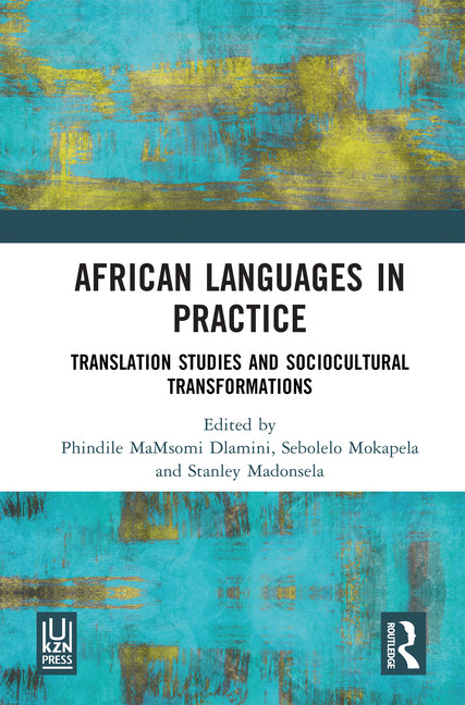 African Languages in Practice: Translation Studies and Sociocultural Transformations