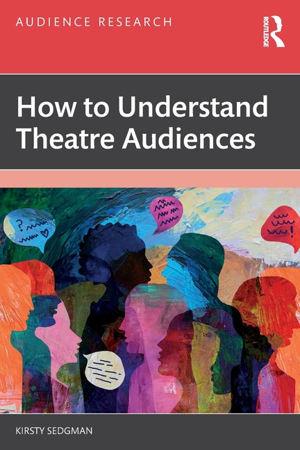 How to Understand Theatre Audiences