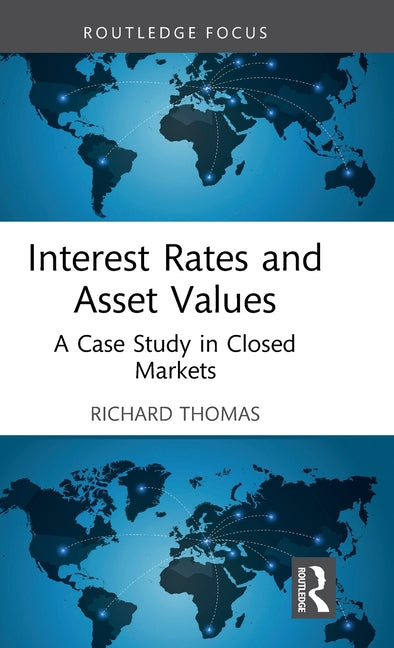 Interest Rates and Asset Values: A Case Study in Closed Markets