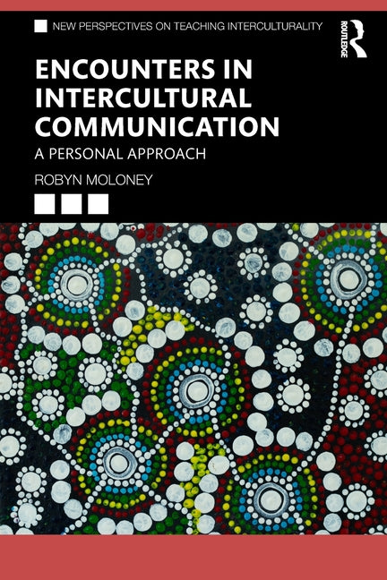 Encounters in Intercultural Communication: A Personal Approach