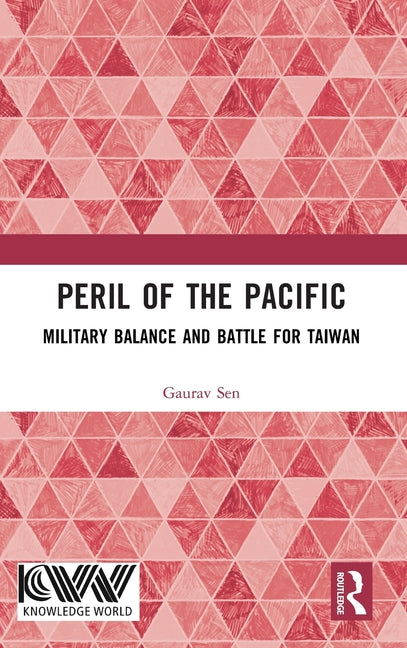 Peril of the Pacific: Military Balance and Battle for Taiwan