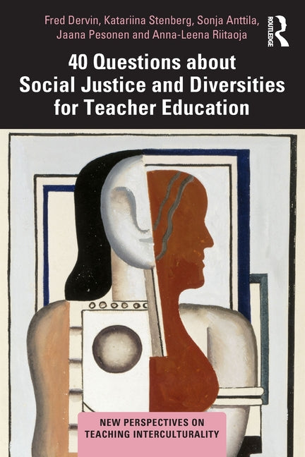 40 Questions about Social Justice and Diversities for Teacher Education