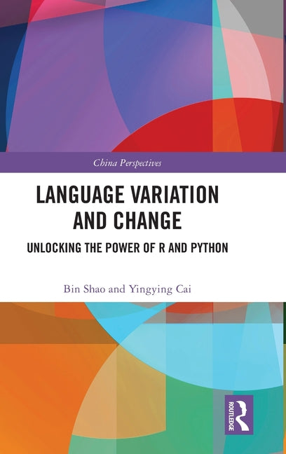 Language Variation and Change: Unlocking the Power of R and Python