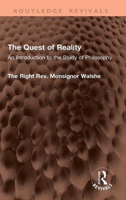 The Quest of Reality: An Introduction to the Study of Philosophy