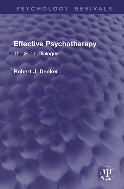 Effective Psychotherapy: The Silent Dialogue