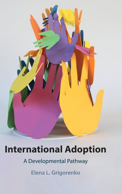 International Adoption: A Developmental Pathway