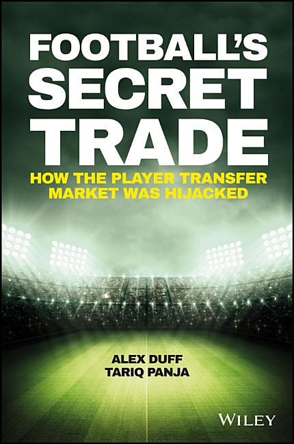Football's Secret Trade: How the Player Transfer Market Was Infiltrated
