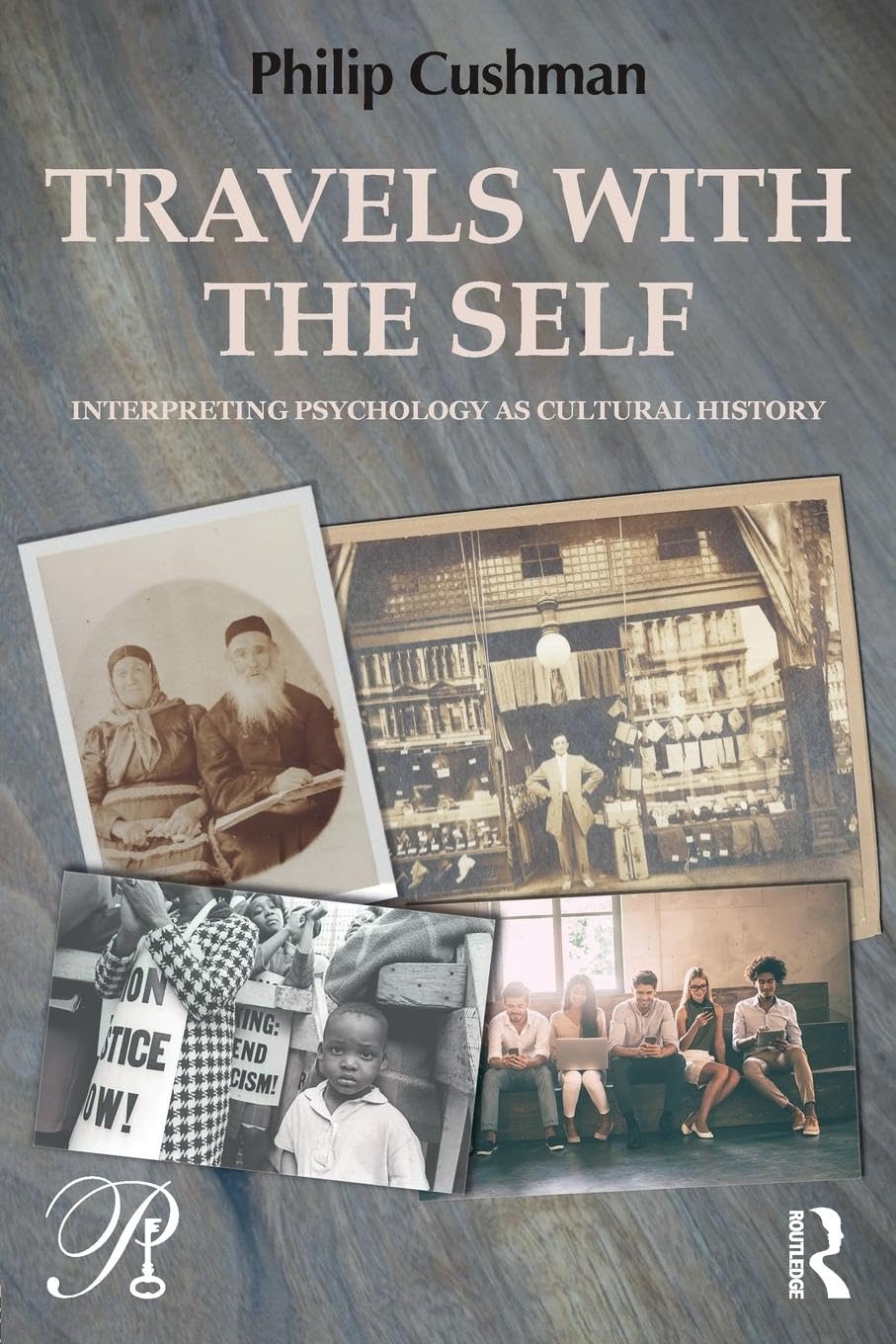 Travels with the Self: Interpreting Psychology as Cultural History