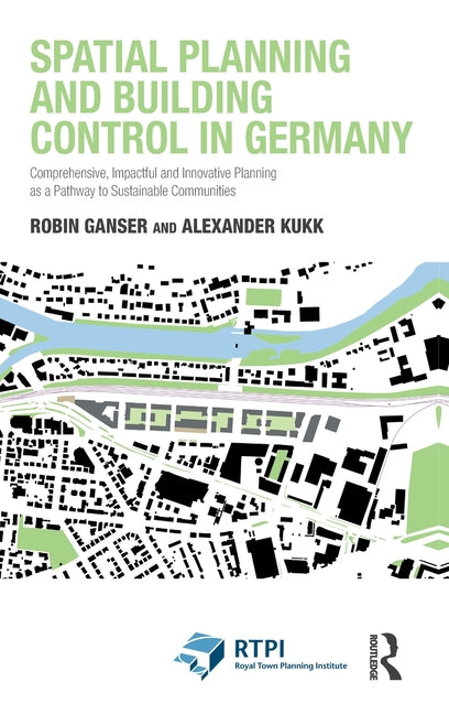 Spatial Planning and Building Control in Germany: Comprehensive, Impactful and Innovative Planning as a Pathway to Sustainable Communities