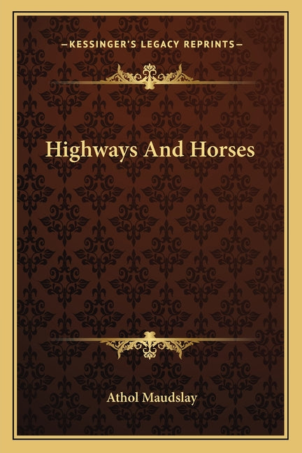 Highways And Horses