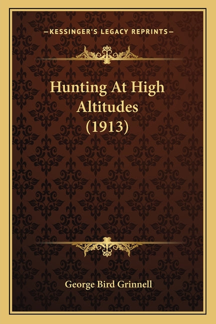 Hunting At High Altitudes (1913)