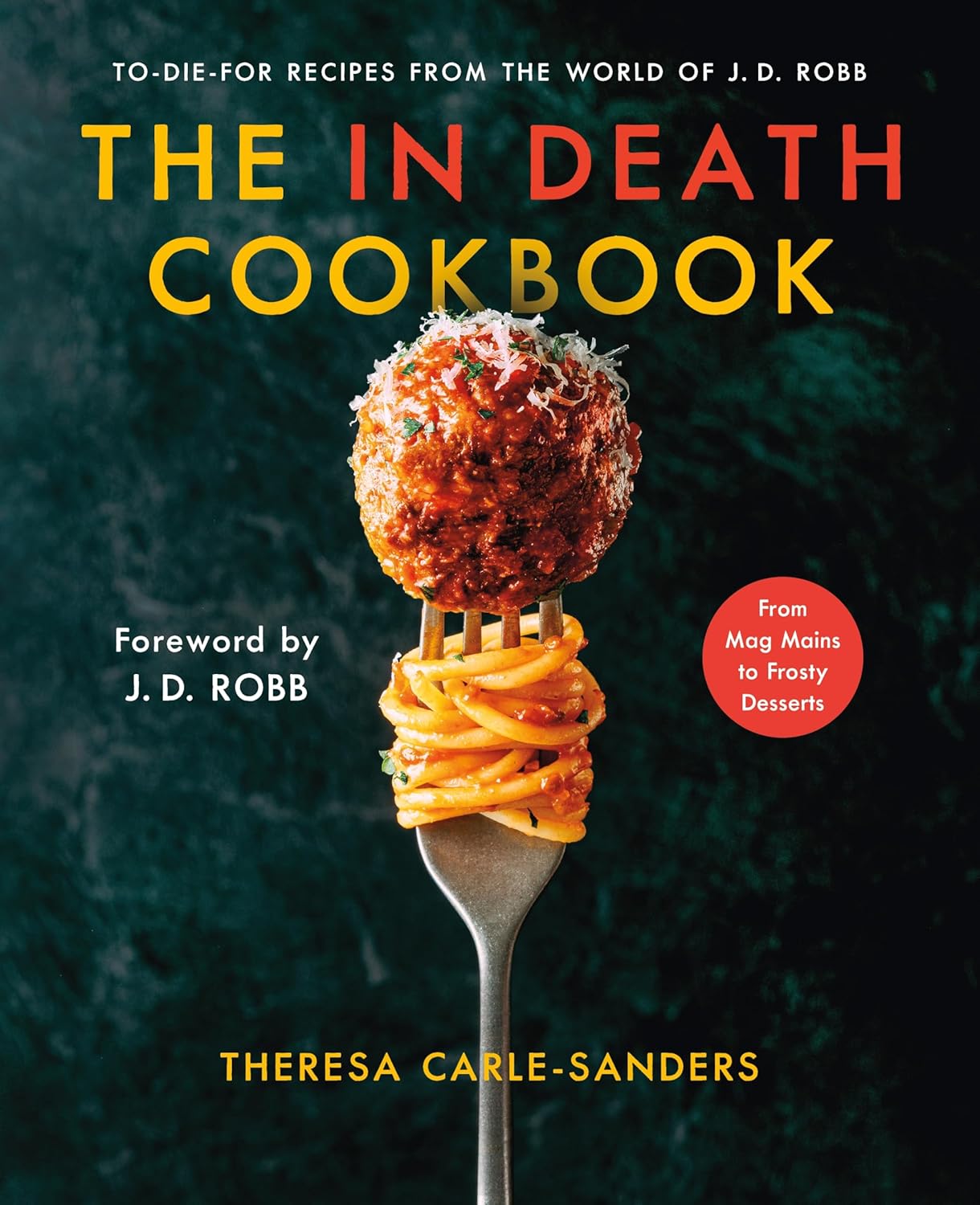 in Death Cookbook: To-Die-For Recipes from the World of J. D. Robb
