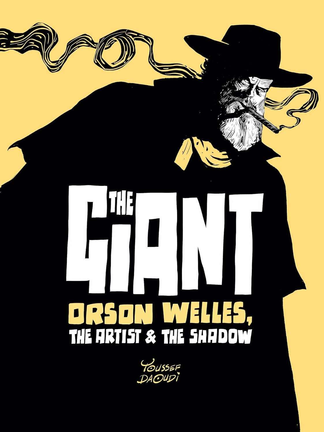 Giant: Orson Welles, the Artist and the Shadow