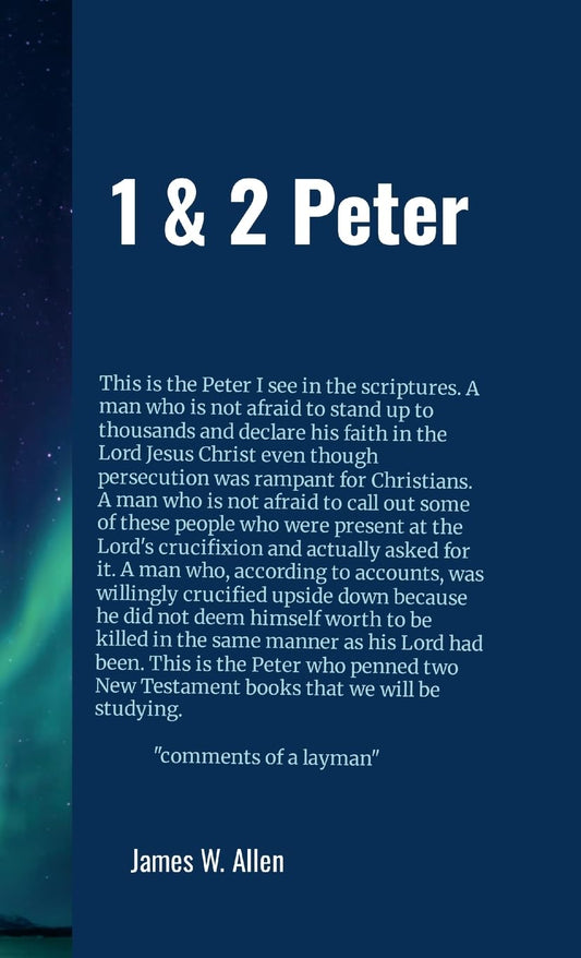 1 & 2 Peter The Apostle who walked on water.