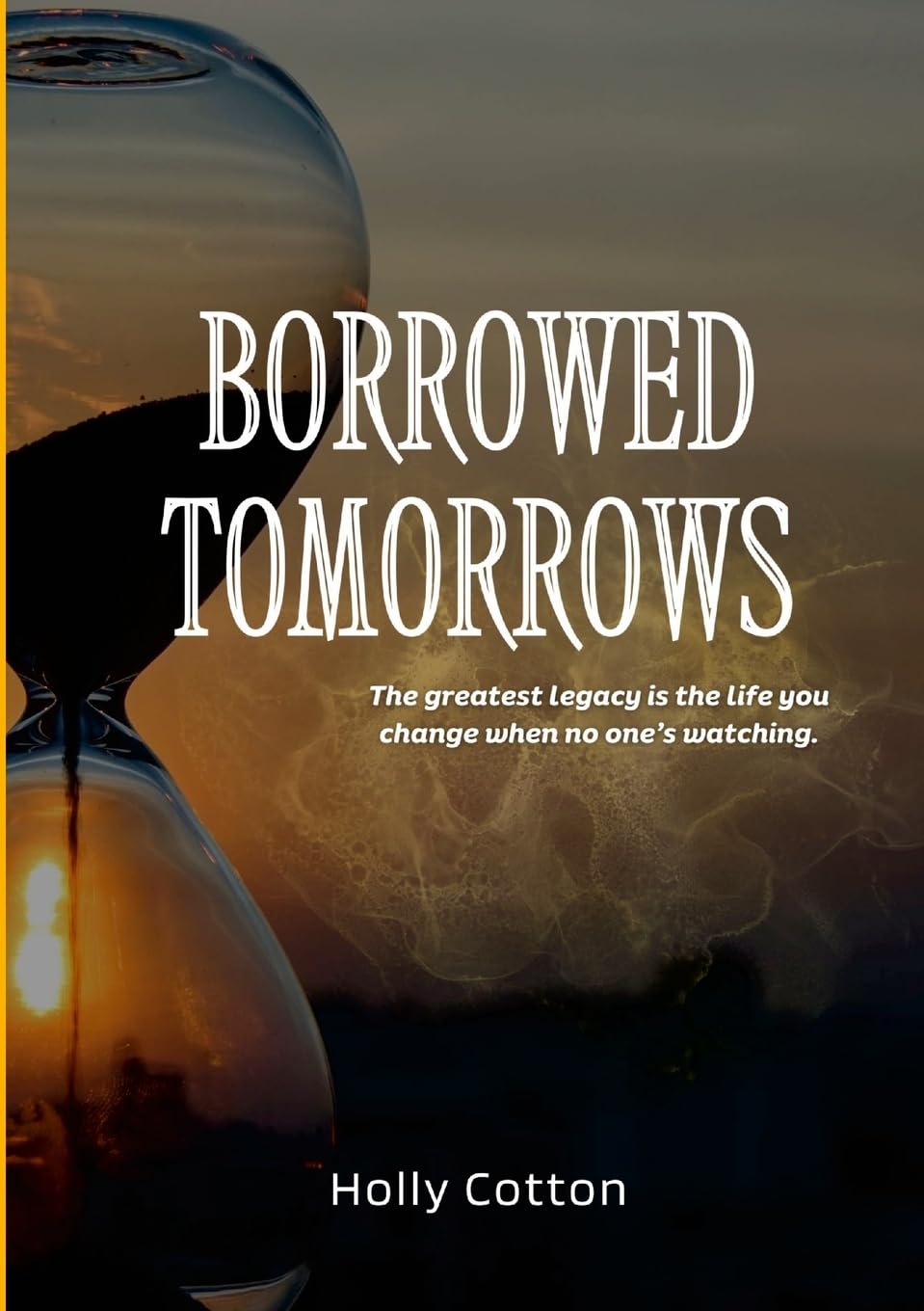 Borrowed Tomorrows