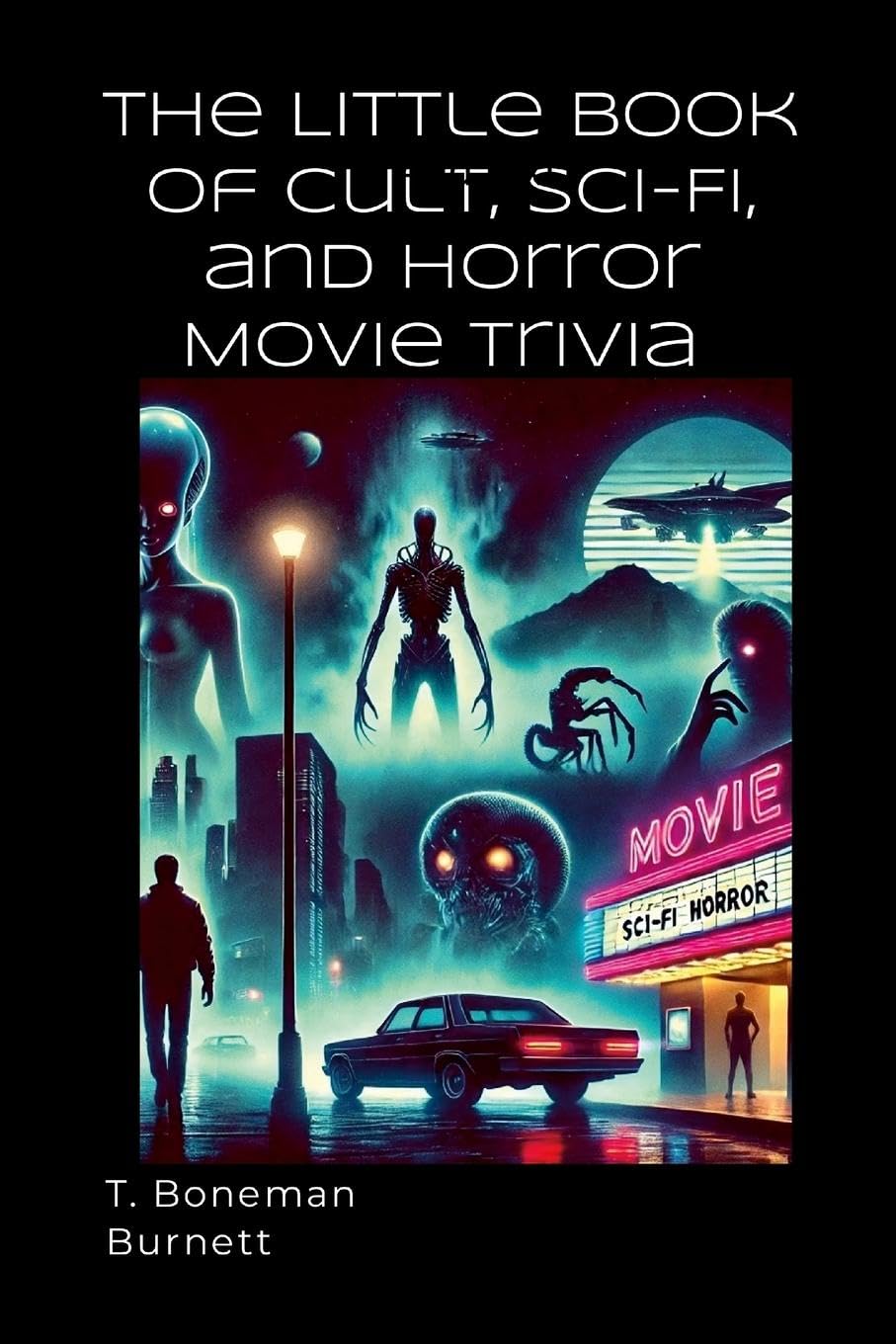 Little Book of Cult, Sci-Fi, and Horror Movie Trivia