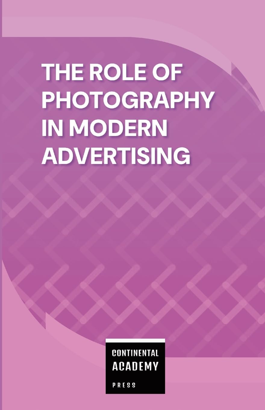 Role of Photography in Modern Advertising