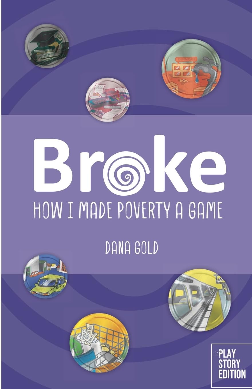 Broke How I Made Poverty a Game