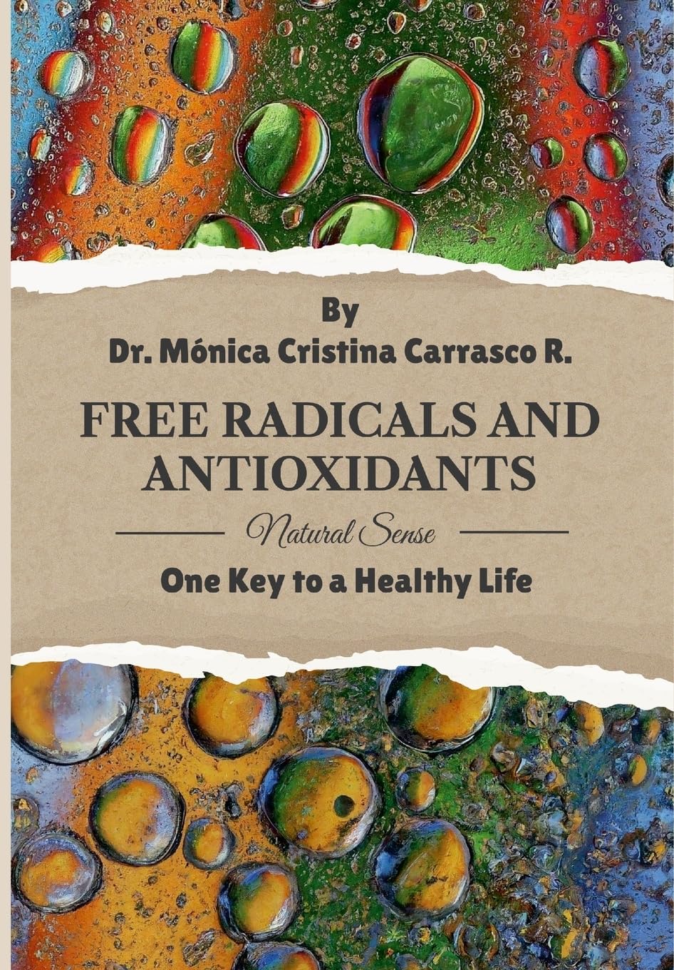 Free Radicals and Antioxidants. One Key to a Healthy Life.