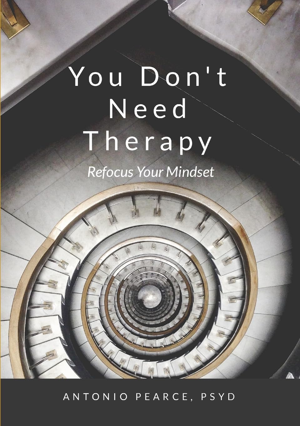 You Don't Need Therapy Refocus Your Mindset