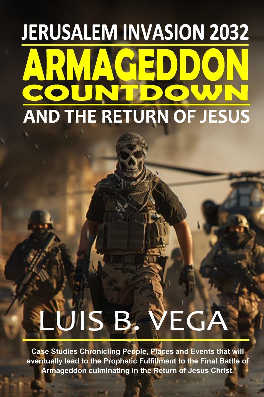 Armageddon Countdown Jerusalem Invasion 2032