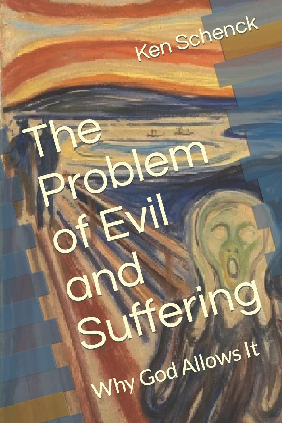 Problem of Evil and Suffering Why God Allows It