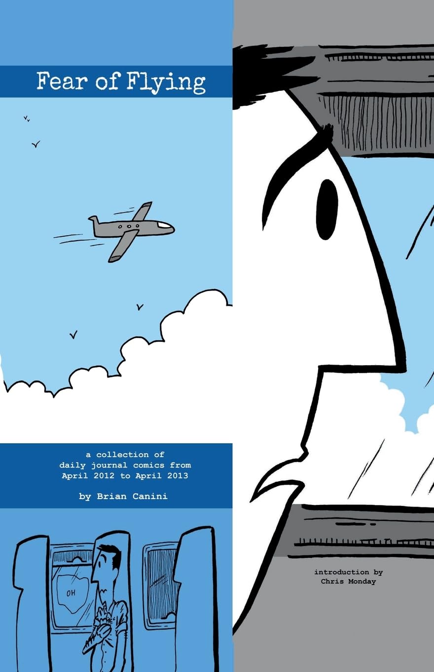 Fear of Flying A Collection of Daily Journal Comics from April 2012 to April 2013