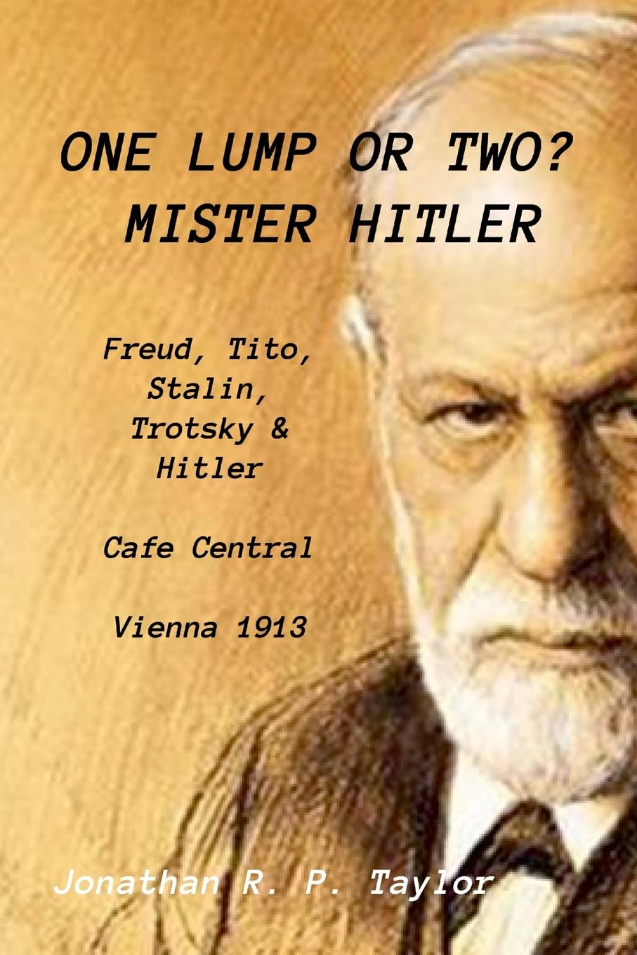 D'iterature Vol 3 - One Lump Or Two? - Mister Hitler (adapted text easy read / dyslexia friendly edition)